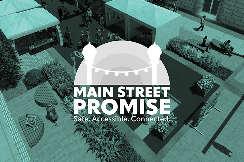 Main Street Promise Safe. Accessible. Connected Rendering of Main Street.